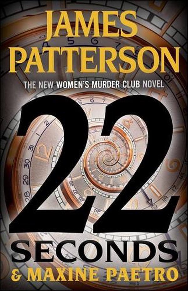 Cover Art for 9780316499378, 22 Seconds by James Patterson, Maxine Paetro