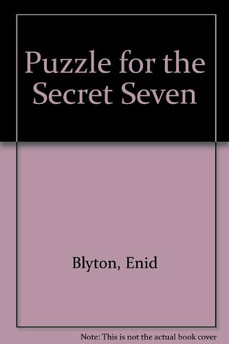 Cover Art for 9780754078005, Puzzle for the Secret Seven by Enid Blyton