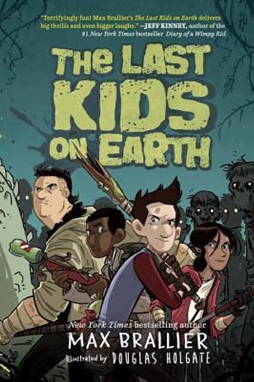 Cover Art for 9780525495550, The Last Kids on Earth by Max Brallier