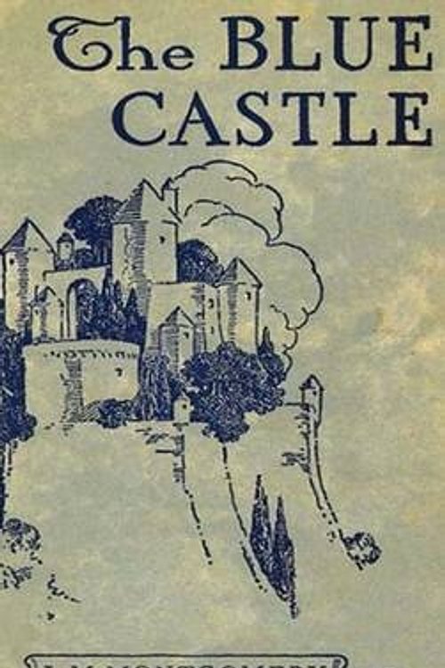 Cover Art for 9781773230030, The Blue Castle by L. M. Montgomery