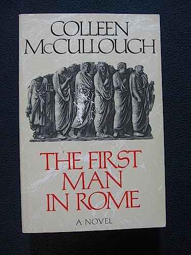 Cover Art for 9780099895008, First Man in Rome by Colleen McCullough