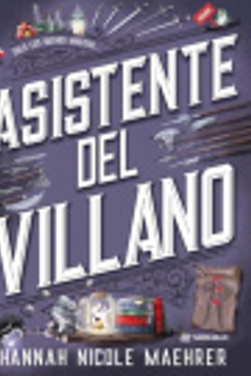 Cover Art for 9791387739065, Asistente del villano by Hannah Nicole Maehrer