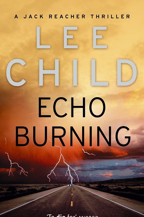 Cover Art for 9780553813302, Echo Burning: (Jack Reacher 5) by Lee Child