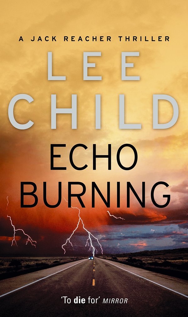 Cover Art for 9780553813302, Echo Burning: (Jack Reacher 5) by Lee Child