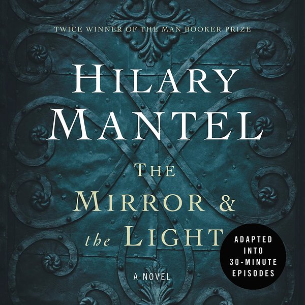 Cover Art for 9781443461368, The Mirror & the Light by Hilary Mantel, Joseph Kloska