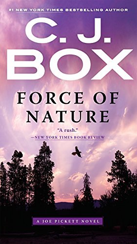 Cover Art for B005GSYZBQ, Force of Nature (A Joe Pickett Novel Book 12) by C. J. Box