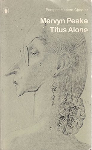 Cover Art for 9780140030914, Titus Alone by Mervyn Laurence Peake