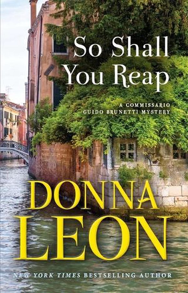 Cover Art for 9780802162366, So Shall You Reap by Donna Leon