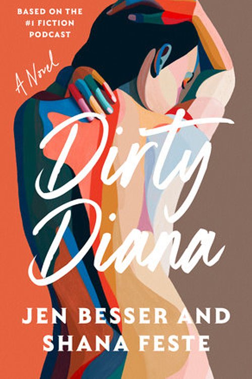 Cover Art for 9780593447673, Dirty Diana by Shana Feste