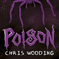 Cover Art for 9781407134703, Poison by Chris Wooding