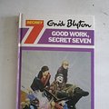 Cover Art for 9780859976534, Good Work, Secret Seven by Enid Blyton