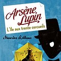 Cover Art for B00KFC42AM, Arsène Lupin - L'île aux trente cercueils by Maurice Leblanc