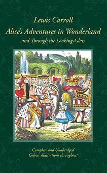 1 editions of Alice's Adventures in Wonderland & Through the Looking-Glass (Collectors Colour Library) by Lewis Carroll