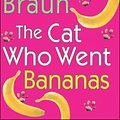 Cover Art for 0048228025955, The Cat Who Went Bananas by Lilian Jackson Braun