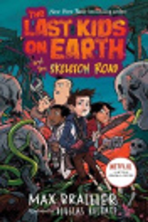 Cover Art for 9781760507947, The Last Kids on Earth and the Skeleton Road by Max Brallier