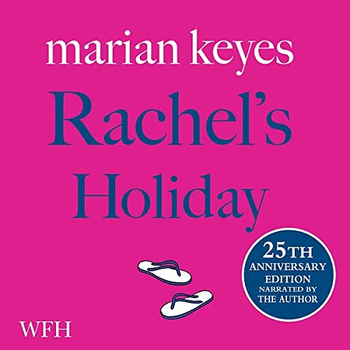 Cover Art for B09R29N9QC, Rachel's Holiday by Marian Keyes