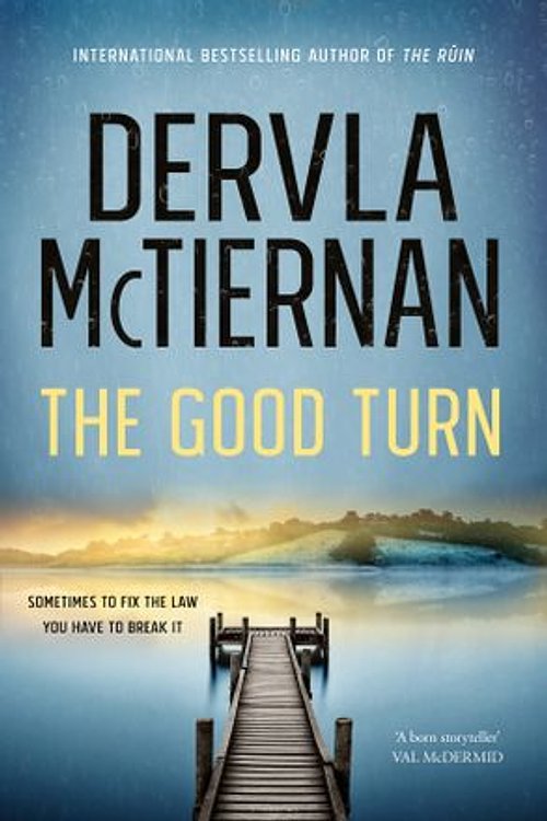 Cover Art for 9780751578300, The Good Turn by Dervla McTiernan