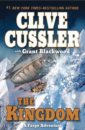 Cover Art for 9780399157424, The Kingdom by Clive Cussler