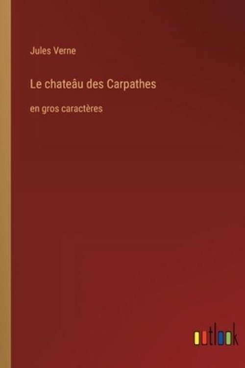 Cover Art for 9783368338503, Le chateâu des Carpathes: en gros caractères (French Edition) by Jules Verne