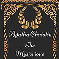 Cover Art for 9781521890998, The Mysterious Affair At Styles: By Agatha Christie - Illustrated by Agatha Christie