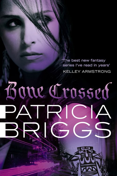 Cover Art for 9780748111756, Bone Crossed: Mercy Thompson Book 4 by Patricia Briggs