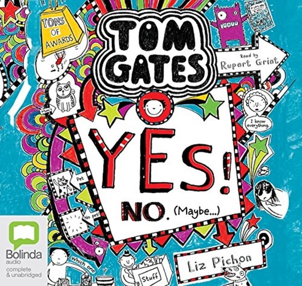 Cover Art for 9781486294343, Yes! No (Maybe...) (Tom Gates (8)) by Liz Pichon