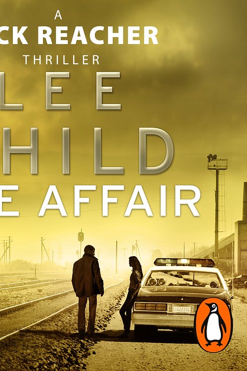 Cover Art for 9781448126064, The Affair: (Jack Reacher 16) by Lee Child
