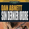 Cover Art for B072MFH5R3, Son Dernier Ordre (His Last Command t. 10) (French Edition) by Dan Abnett