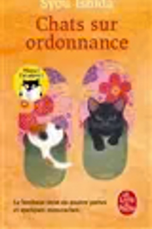 Cover Art for 9782253256328, Chats sur ordonnance by Syou Ishida