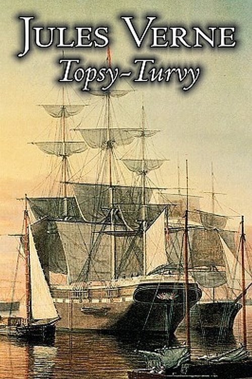 Cover Art for 9781606646854, Topsy-Turvy by Jules Verne