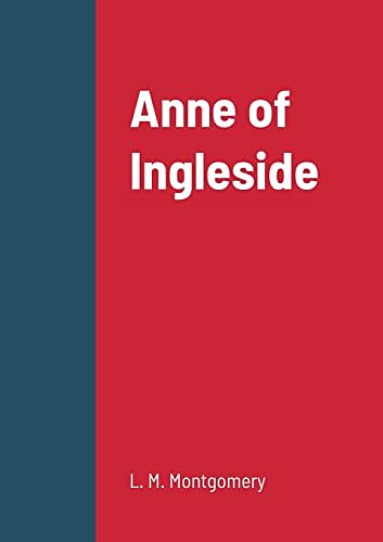 Cover Art for 9781387903559, Anne of Ingleside by L.M. Montgomery