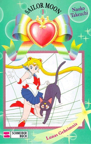 Cover Art for 9783505103865, Sailor Moon, Bd.1, Lunas Geheimnis by Naoko Takeuchi