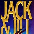 Cover Art for 9780316693714, Jack & Jill (Alex Cross) by James Patterson