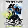 Cover Art for 9780007478125, Skulduggery Pleasant: Kingdom of the Wicked by Derek Landy