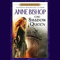 Cover Art for B0023AP81G, The Shadow Queen: A Black Jewels Novel by Anne Bishop