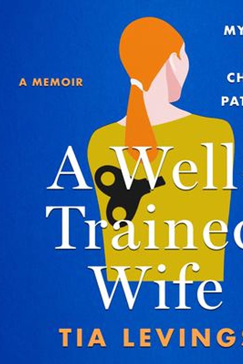 Cover Art for 9781250349842, A Well-Trained Wife by Tia Levings