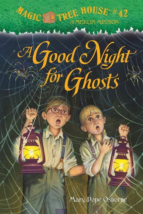 Cover Art for 9780375894640, Magic Tree House #42: A Good Night for Ghosts by Mary Pope Osborne