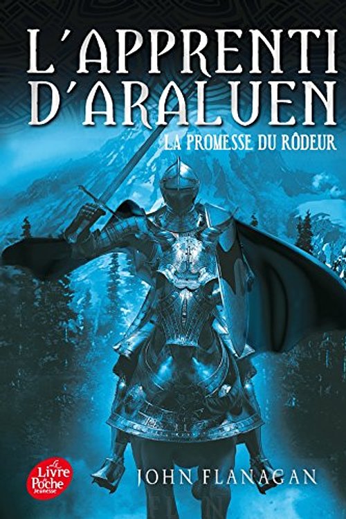 Cover Art for 9782010015670, L'apprenti d'Araluen, Tome 3 : La promesse du rôdeur by John Flanagan
