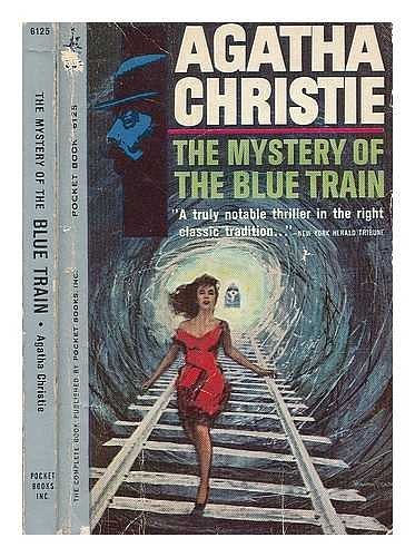 Cover Art for B000RALN9A, The Mystery of the Blue TRain. by Agatha (1890-1976) Christie