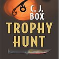 Cover Art for 9780786270521, Trophy Hunt by C. J. Box