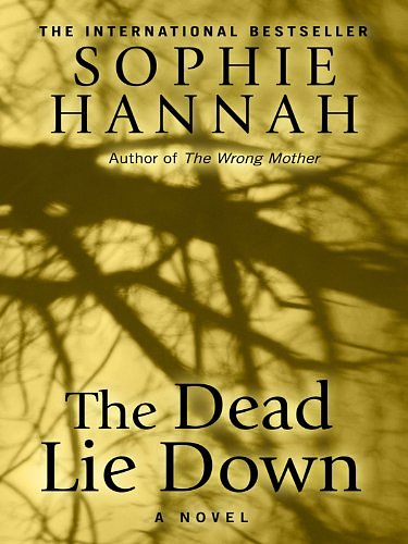 Cover Art for 9781410429964, The Dead Lie Down by Sophie Hannah