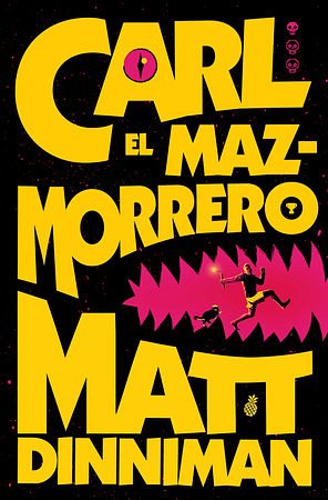 Cover Art for 9788410466135, Carl El Mazmorrero / Dungeon Crawler Carl: 1 by Matt Dinniman