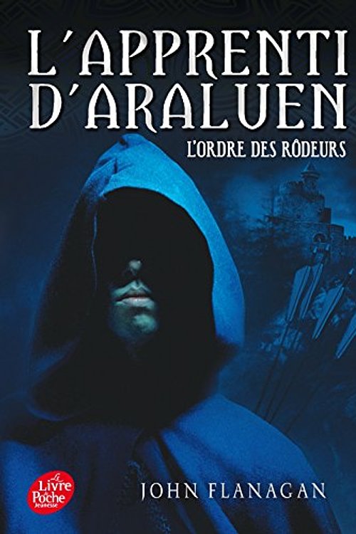 Cover Art for 9782010015700, L'Apprenti d'Araluen - Tome 1 - l'Ordre des Rodeurs by John Flanagan