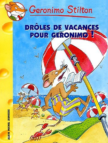 Cover Art for 9782226156631, 020-DROLES DE VACANCES PR GERONIMO by Geronimo Stilton