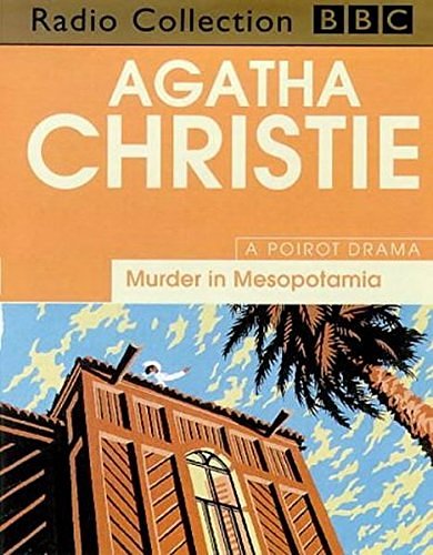 Cover Art for 9780563389378, Murder in Mesopotamia: Starring John Moffat as Hercule Poirot by Agatha Christie