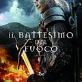 Cover Art for 9788842923596, Il battesimo del fuoco by Andrzej Sapkowski