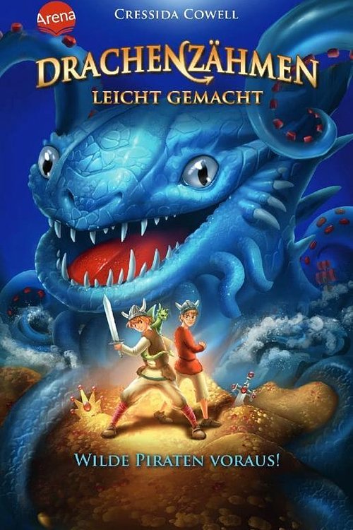Cover Art for 9783401511726, Drachenzähmen leicht gemacht (2). Wilde Piraten voraus! by Cressida Cowell