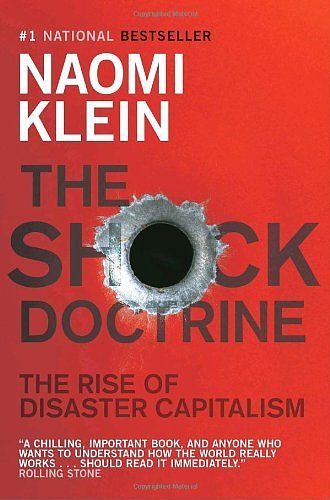 Cover Art for 8580000739756, The Shock Doctrine by Naomi Klein