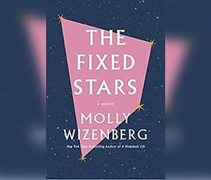 Cover Art for 9781690588689, The Fixed Stars by Molly Wizenberg