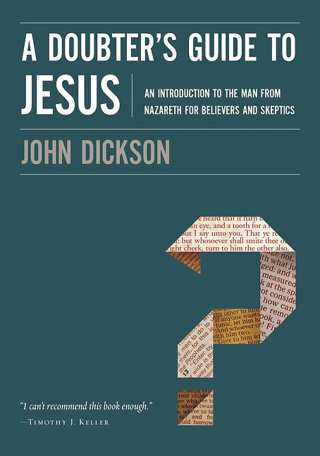 Cover Art for 9780310328612, Doubter's Guide to Jesus by John Dickson